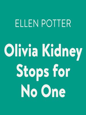 cover image of Olivia Kidney Stops for No One